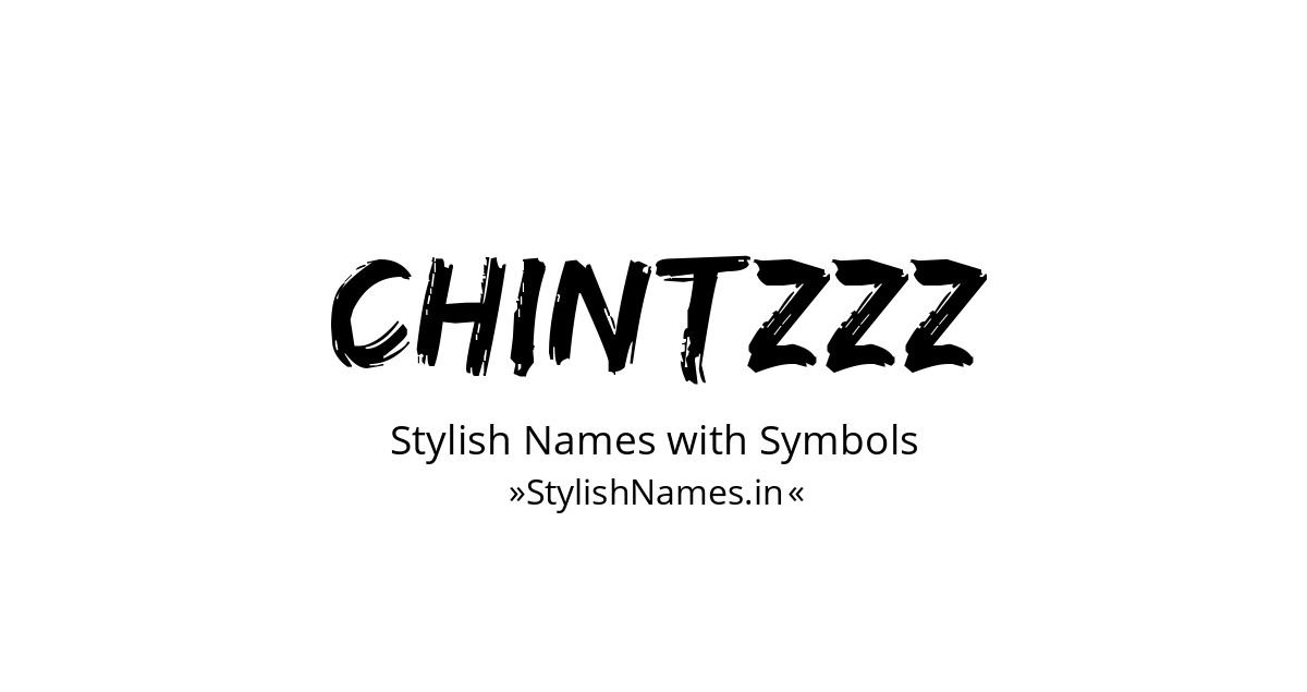 Chintzzz stylish names