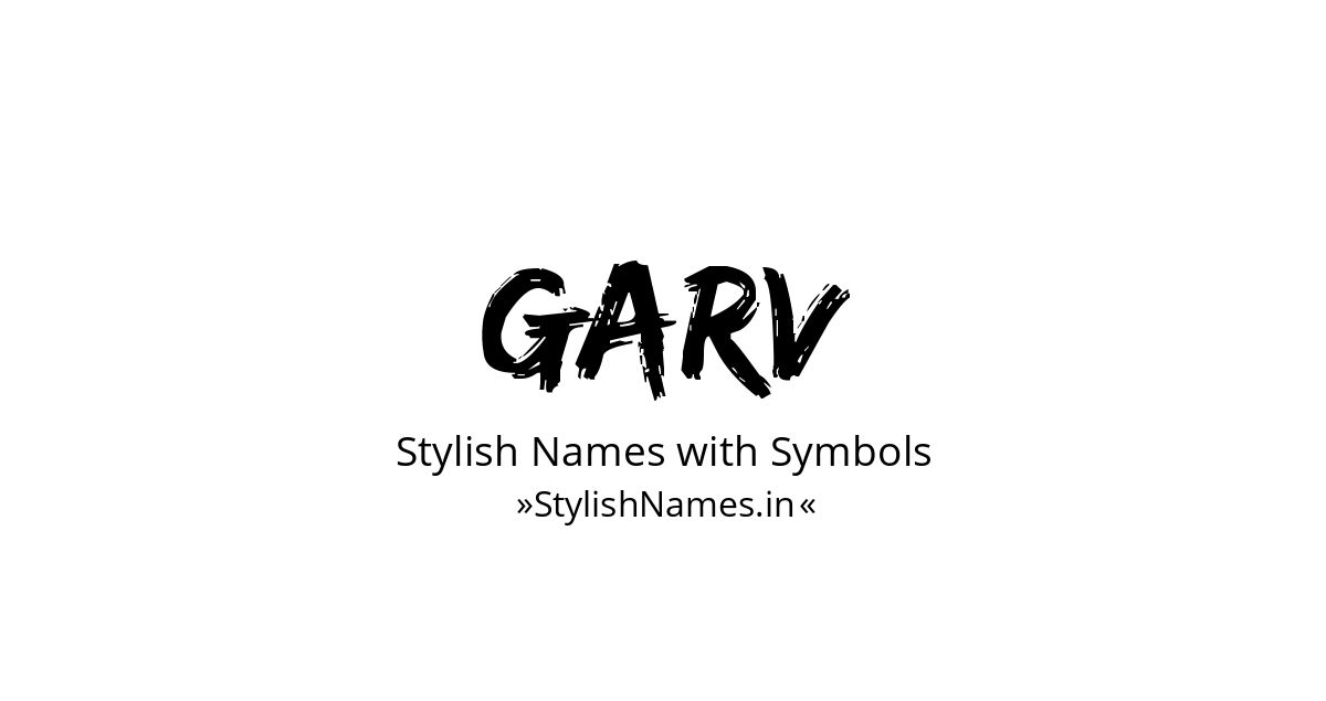 Garv stylish names