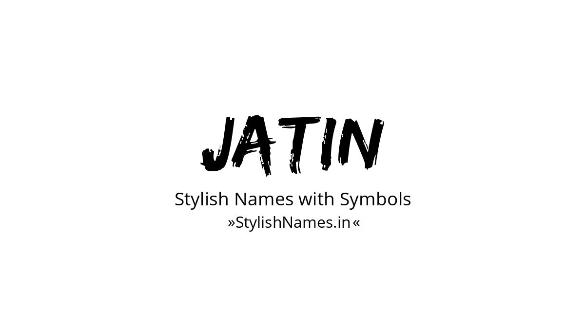 Jatin stylish names