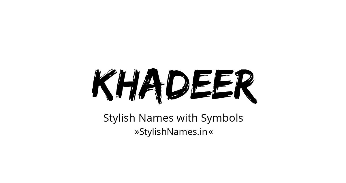 Khadeer stylish names