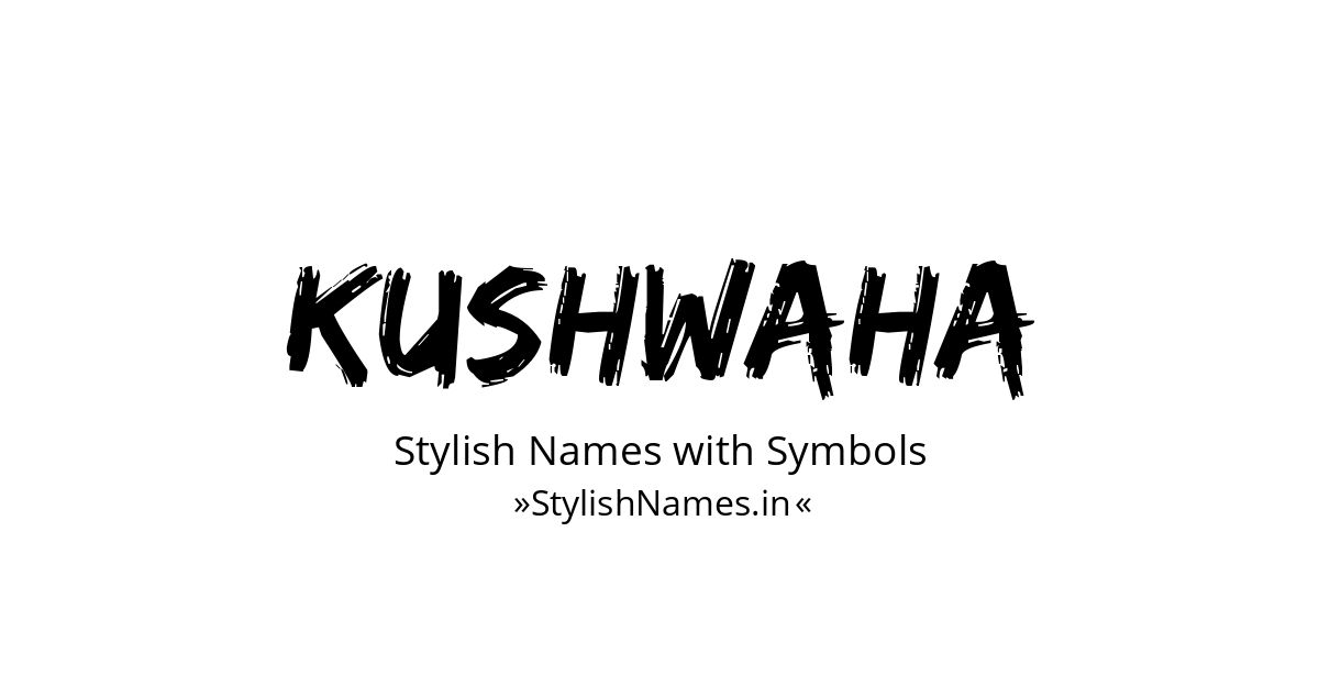Kushwaha stylish names
