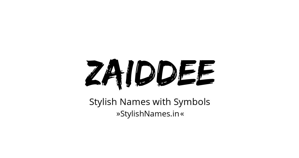 Zaiddee stylish names